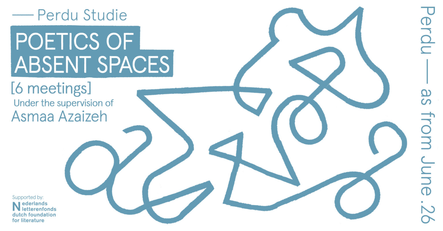 Stichting Perdu - poster perdu workshop poetics of absent spaces